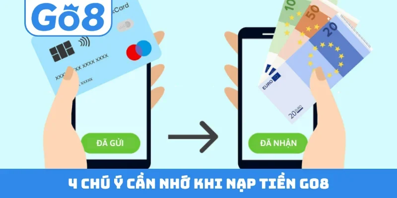 4 chú ý cần nhớ khi nạp tiền GO8