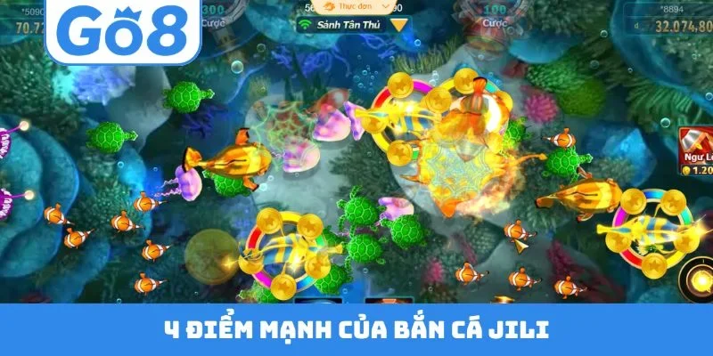 4 điểm mạnh của bắn cá JILI
