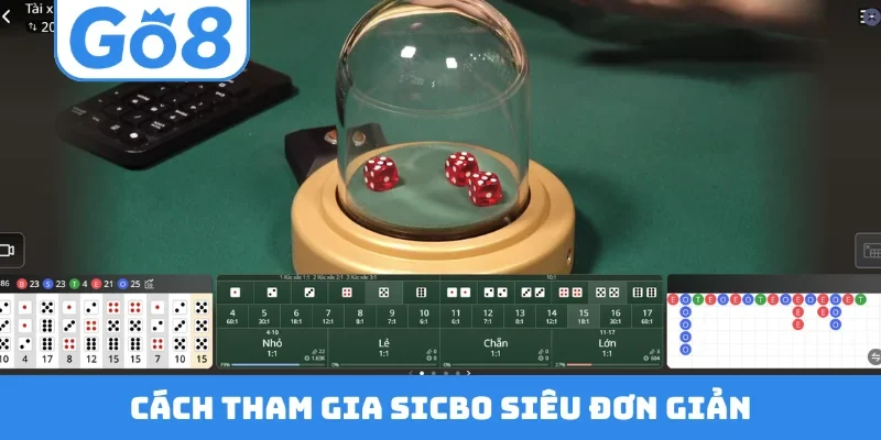 Cách tham gia sicbo siêu đơn giản