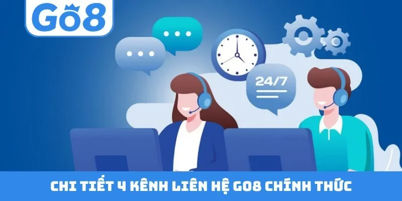 Chi tiết 4 kênh liên hệ GO8 chính thức