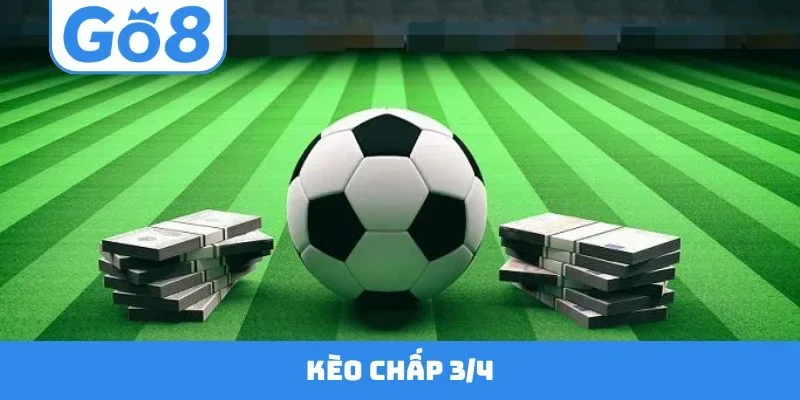 kèo chấp 3-4