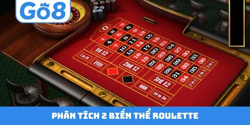 Phân tích 2 biến thể Roulette