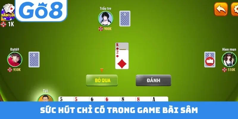 Sức hút chỉ có trong game bài sâm