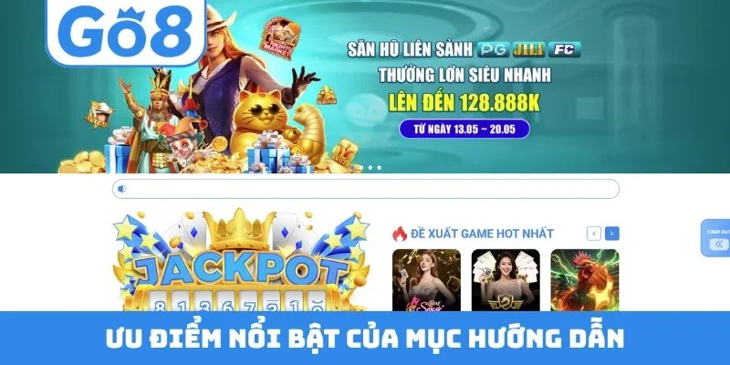 Ưu điểm nổi bật của mục hướng dẫn